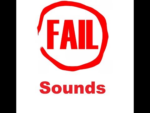 Fail Sound Effects All Sounds