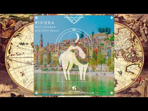 Billy Esteban - Riviera (Bob Zopp Remix) [Cafe De Anatolia Rituals]