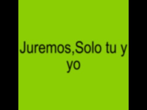 Juremos (VIDEO LYRIC)