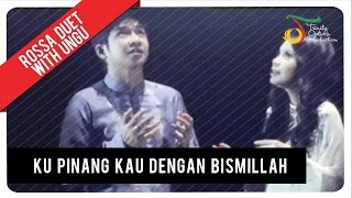 Download lagu Rossa, Ungu - Ku Pinang Kau Dengan Bismillah | mp3 Download lagu Rossa, Ungu - Ku Pinang Kau Dengan Bismillah | mp3