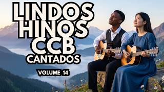LINDOS HINOS CCB CANTADOS COM LETRA 🙏 | Louvores que Tocam o Coração