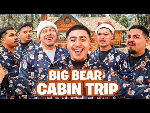 BIG BEAR CABIN TRIP !! *LIT AF*