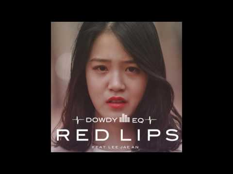 붉은입술 Red Lips (Feat. 이재안) - 다우디 이큐 Dowdy EQ
