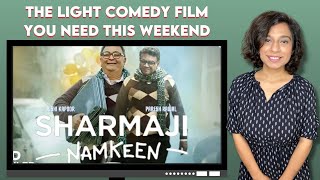 Sharmaji Namkeen Movie Review | Sucharita Tyagi | Amazon Prime Video