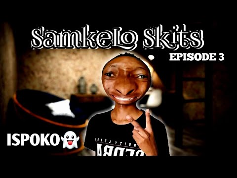 SAMKELO SKITS Ahhh 1DAY 1DAY STORYTIME !! ISPOKO episode 03 #skits #ghost  #samkeloskits