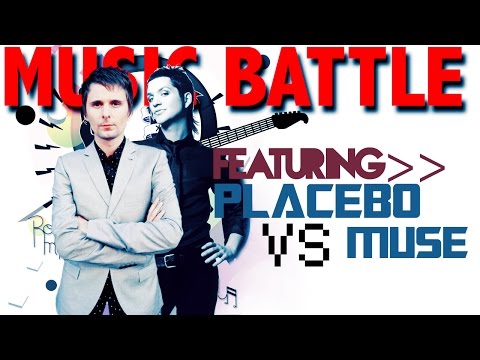 → Music Battle #2: Muse VS Placebo