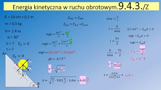 9.4.3. Jednorodna kula o promieniu R = 10 cm i masie m = 0,5 kg stacza się z równi pochyłej o wysoko