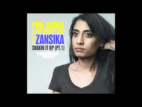 Phil Asher and The Mighty Zaf feat. Zansika-Shakin It Up Pt. 1.