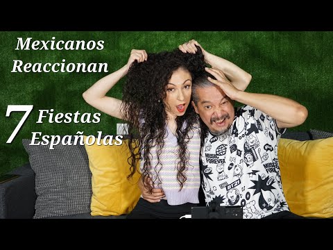 Mexicanos Reaccionan a 7 fiestas Españolas