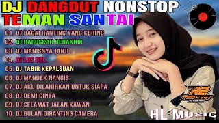 Download lagu DJ REMIX DANGDUT HITS 💃|| DJ BAGAI RANTING YANG KERING || DJ HARUSKAH BERAKHIR TIKTOK VIRAL❤️ mp3