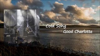 Good Charlotte - Cold Song Lyrics