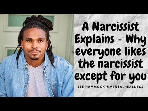 A #Narcissist Explains: Why everyone likes the Narcissist except for you and others close to them