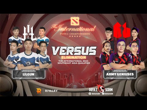 Lilgun vs Army Geniuses - The International 2022: Southeast Asia Qualifier - Elimination - BO3