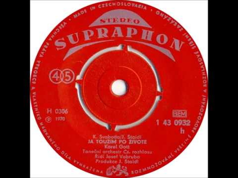 Karel Gott - Já toužím po životě [1970 Vinyl Records 45rpm]