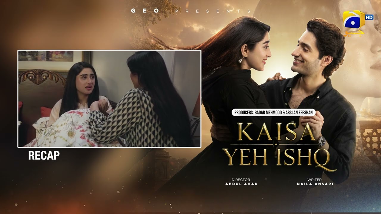 Recap Kaisa Yeh Ishq Episode 11 - 25th August 2026 - Har Pal Geo