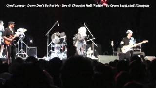 Cyndi Lauper - 07.Down Don&#39;t Bother Me Live @Chevrolet Hall (Recife) 19.02.2011 - FullHD