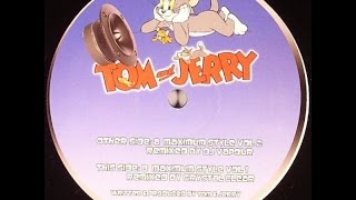 Tom and Jerry - Maximum Style Vol 2 (DJ Vapour Remix)