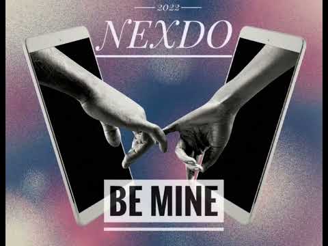 Nexdo Be Mine