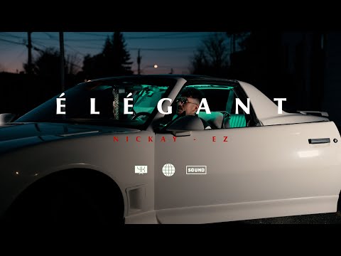 Nickay  -  Élégant (feat. EZ)