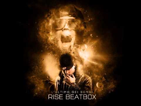 06 Il traguardo non arriva mai (feat Danti, Maxi B, Rayden) - Rise Beatbox