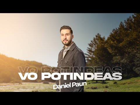 Daniel Paun - VO POTINDEAS (Official Video) 2024
