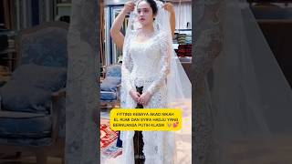 Download lagu SYIFA HADJU'S DREAM WEDDING KEBAYA, CLASSIC WHITE💕🥰 #syifahadju #elsyifa #elrumi mp3