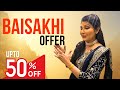 Beautiful Collections On Baisakhi Offer By Swarnali Kanjilal