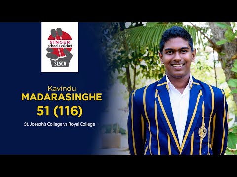 Kavindu Madarasinghe 51 Vs St.Joseph’s College