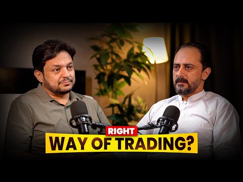 Right Way of Trading | Asad Ali Khan Podcast with Ahmed Umair Akhtar
