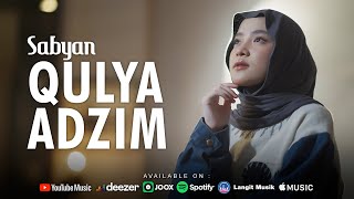 Download lagu QULYA ADZIM ( قُلْ يَا عَظِيمَ ) - SABYAN mp3