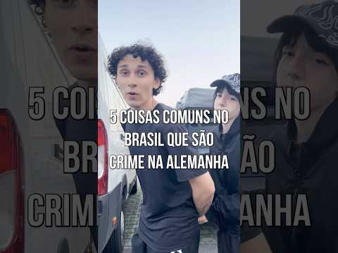 5 Coisas Normais no Brasil que Dão Cadeia na Alemanha ?????
