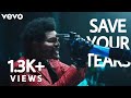 The Weeknd WhatsApp Status Edit Save Your Tears By The Weeknd