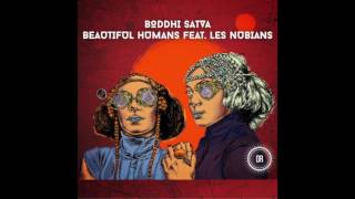 Boddhi Satva feat. Les Nubians - Beautiful Humans (N'Dinga Gaba Dub)