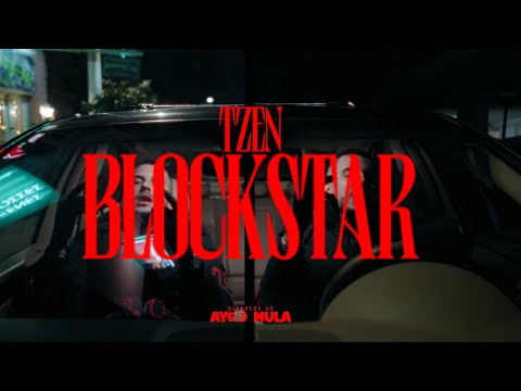 TZEN - BLOCKSTAR (Official Music Video)