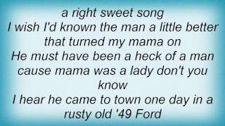 Tanya Tucker - The Man That Turned My Mama On Lyrics