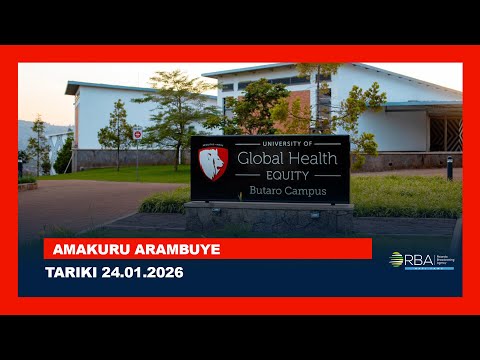 🔴LIVE: AMAKURU ARAMBUYE | Tariki 24 MUTARAMA 2026