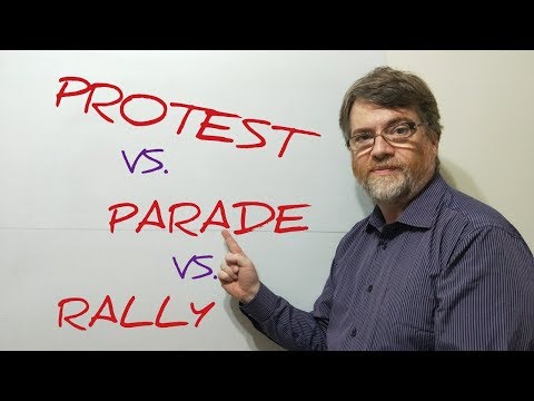 English Tutor Nick P Lesson (389) The Difference Between Protest Parade and Rally