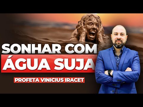 DREAMING ABOUT DIRTY WATER MEANS 3 WORRYING THINGS | Prophet Vinicius Iracet