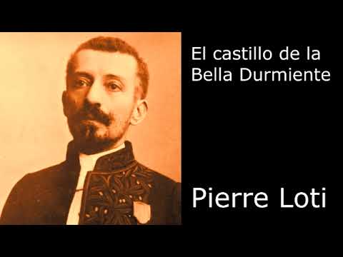 "El castillo de la Bella Durmiente" de Pierre Loti - por Quique Pesoa