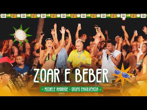 Zuar e Beber – Michele Andrade, Grupo Envolvência (Forrozin e Pagodin, Vol.01)