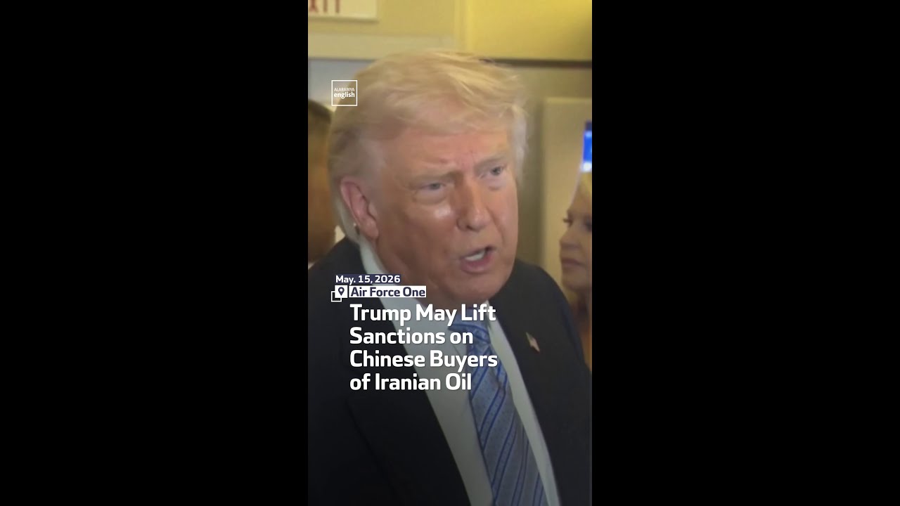 Video | Trump May Lift Sanctions on Chinese Buyers of Iranian Oil