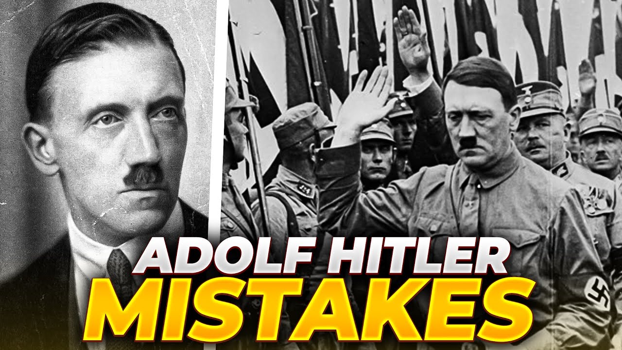 Top 10 Biggest Mistakes of Adolf Hitler