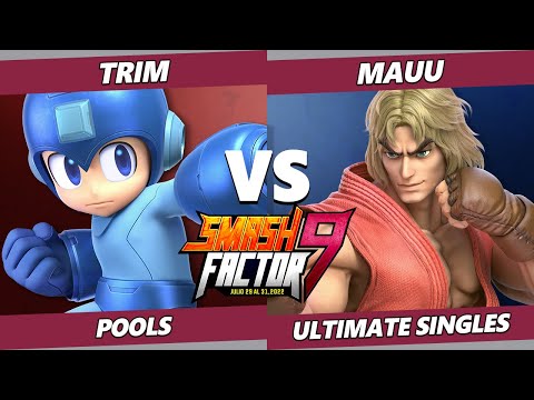 Smash Factor 9 - TriM (Mega Man, Joker) Vs. Mauu (Ken) SSBU Ultimate Tournament