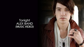 Alex band - Tonight HD