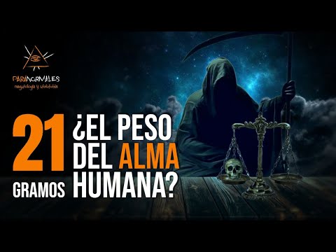 ¿El alma pesa 21 gramos?