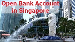 How To Open a Bank Account in Singapore for Foreigners & Expats Online | EnterSingapore.info