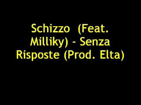 Schizzo (Feat. Milliky) - Senza Risposte (Prod Elta)