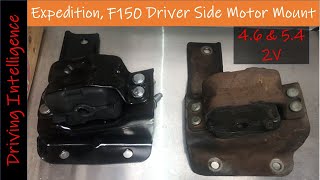 10th Gen '97-'04 F150 Driver Side Motor, Engine Mount Replacement: 5.4 & 4.6 2V F250 LD & Expedition