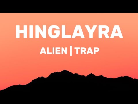 Hinglayra - @peldendrubialien431  & T'rap (LYRIC VIDEO)