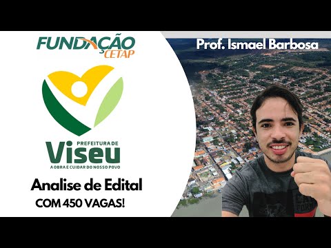 CONCURSO DE VISEU PA 2025: ANALISE DE EDITAL COM 450 VAGAS